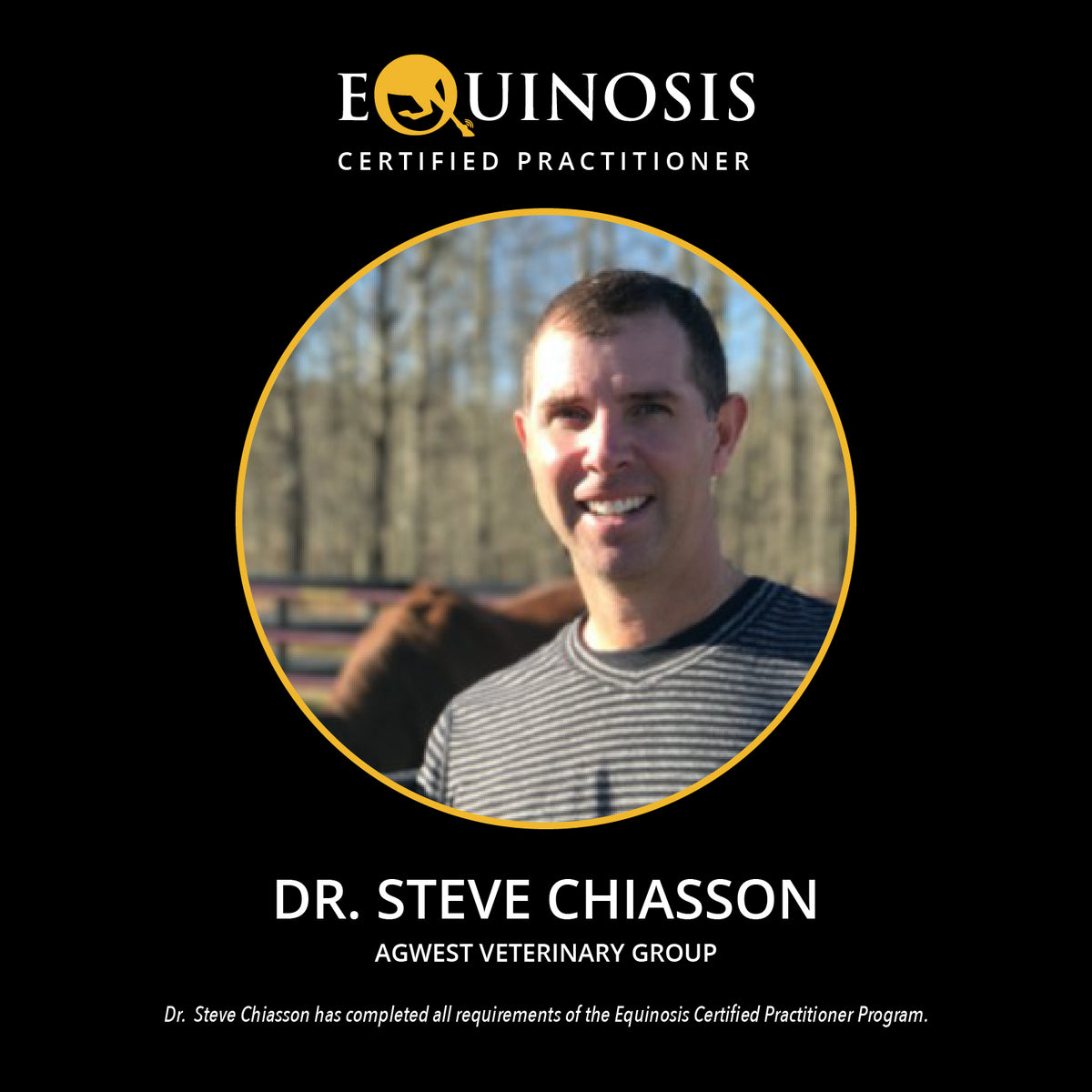 Steve Chiasson, DVM, cVMA of Agwest Veterinary Group, Abbotsford, BC, Canada
